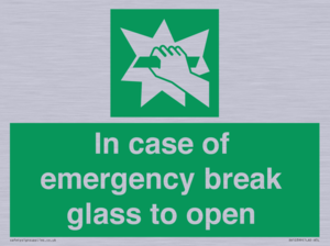 In case of emergency break glass to open